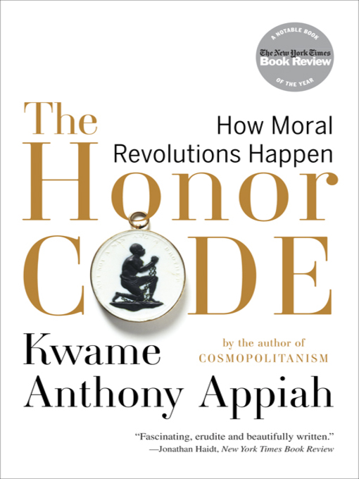 Title details for The Honor Code by Kwame Anthony Appiah - Available